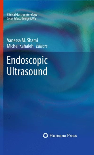 Book cover of: Endoscopic Ultrasound. By: Vanessa M. Shami