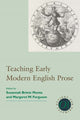 Book cover of: Teaching Early Modern English Prose