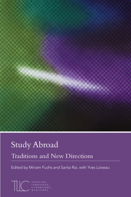 Book cover of: Study Abroad: Traditions and New Directions. By: Miriam Fuchs