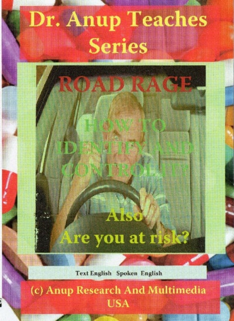 Book cover of: Road Rage -- The Demon Within Us -- How to Tame It DVD