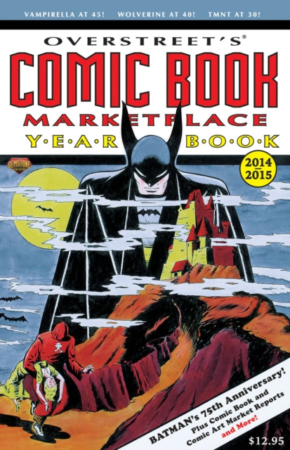 Book cover of: Overstreet’s Comic Book Marketplace Yearbook 2014. By: Murphy Anderson