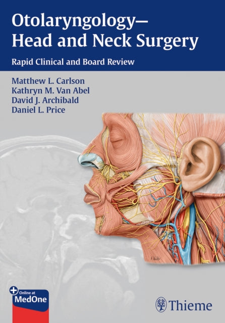 Book cover of: Otolaryngology--Head and Neck Surgery. By: Matthew L. Carlson