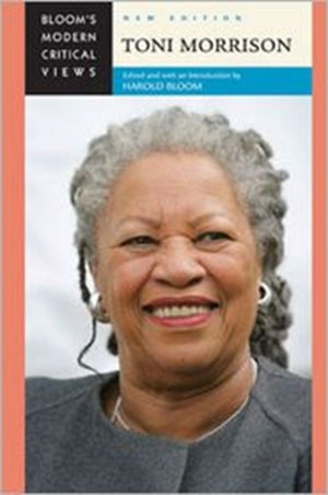 Toni Morrison (Bloom's Modern Critical Views) (Bloom's Modern Critical Views)