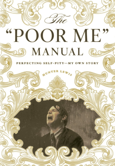 Book cover of: Poor Me Manual