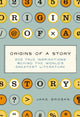 Book cover of: Origins of a Story. By: Jake Grogan