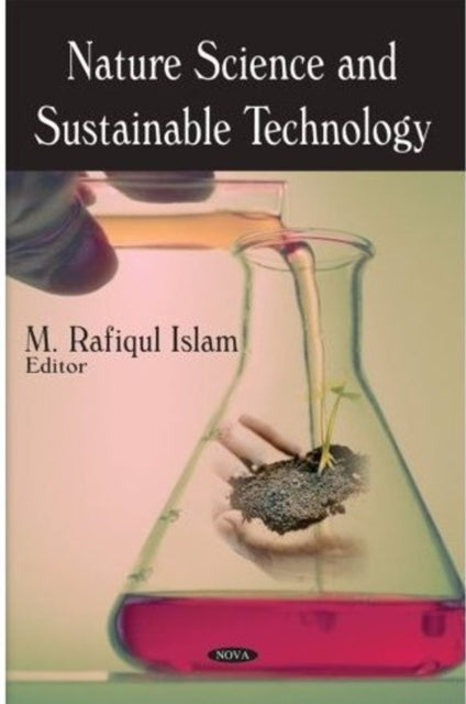 Book cover of: Nature Science & Sustainable Technology. By: M. Rafiqul Islam