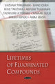 Book cover of: Lifetimes of Fluorinated Compounds