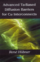 Book cover of: Advanced Ta-Based Diffusion Barriers for Cu Interconnects. By: Rene Hubner, René Hübner