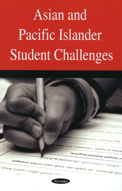 Book cover of: Asian & Pacific Islander Student Challenges