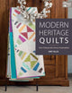 Book cover of: Modern Heritage Quilts. By: Amy Ellis