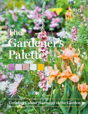 Gardener’s Palette, Creating Colour Harmony in the Garden