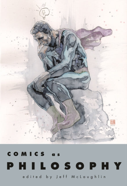 Book cover of: Comics As Philosophy. By: Jeff McLaughlin
