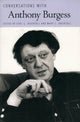 Book cover of: Conversations with Anthony Burgess. By: Anthony Burgess