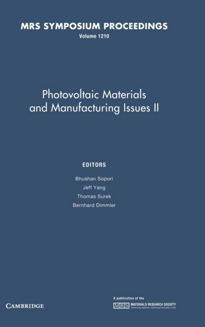 Book cover of: Photovoltaic Materials and Manufacturing Issues II: Volume 1210. By: Symposium Q, "Photovoltaic Materials and Manufacturing Issues II" (2009 Boston, Mass.)