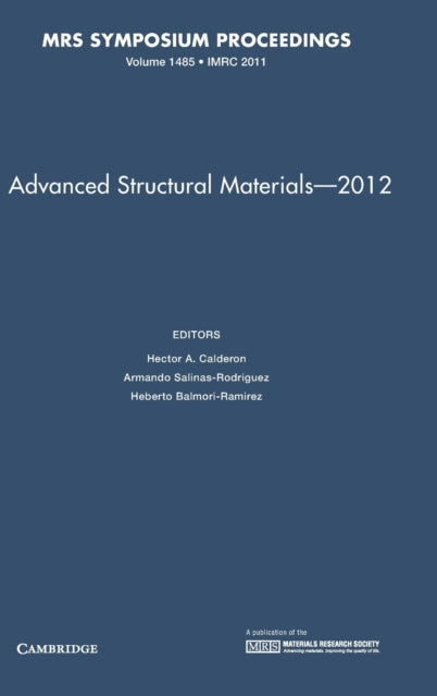 Advanced Structural Materials – 2012: Volume 1485