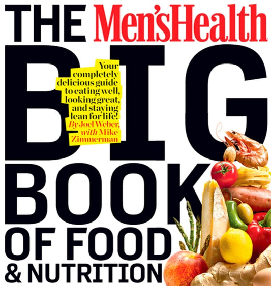 Book cover of: Men's Health Big Book of Food & Nutrition