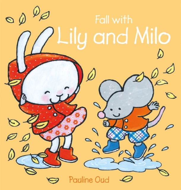 Book cover of: Fall with Lily and Milo. By: Pauline Oud
