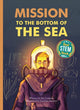 Book cover of: Mission to the Bottom of the Sea. By: Jan Leyssens