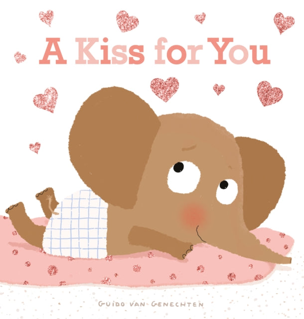 Book cover of: Kiss for You. By: Guido van Genechten
