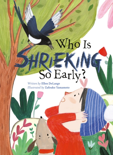 Book cover of: Who Is Shrieking So Early?. By: Ellen DeLange