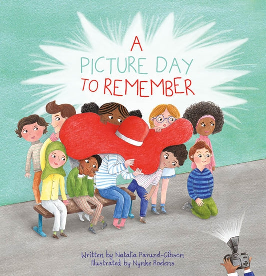 Book cover of: Picture Day to Remember. By: Natalia Paruzel-Gibson