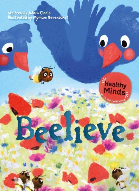 Book cover of: Beelieve. By: Adam Ciccio