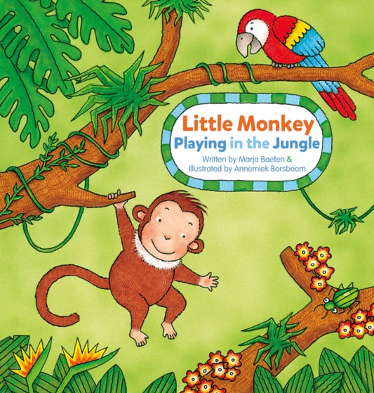 Book cover of: Little Monkey. Playing in the Jungle. By: Marja Baeten
