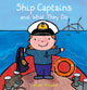 Book cover of: Ship Captains and What They Do. By: Liesbet Slegers