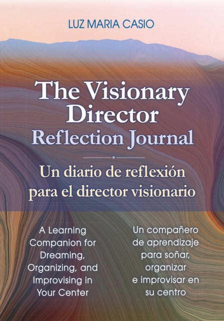 Book cover of: Visionary Director Reflection Journal. By: Luz Maria Casio