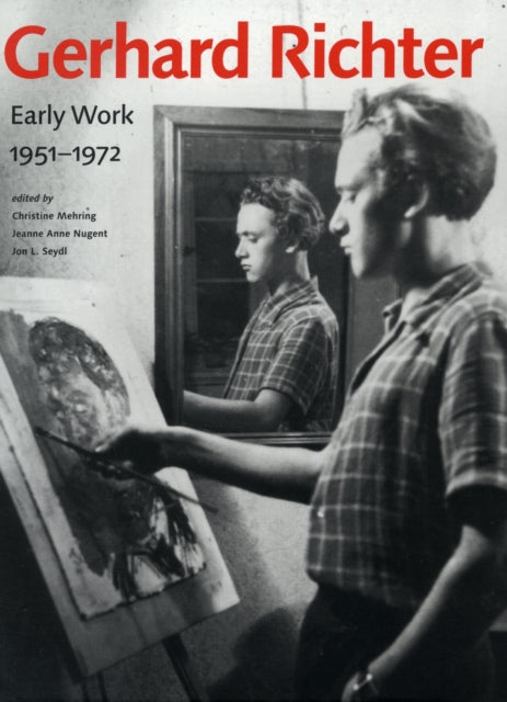 Gerhard Richter – Early Work, 1951–1972