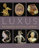 Book cover of: Luxus. By: Kenneth D. S. Lapatin