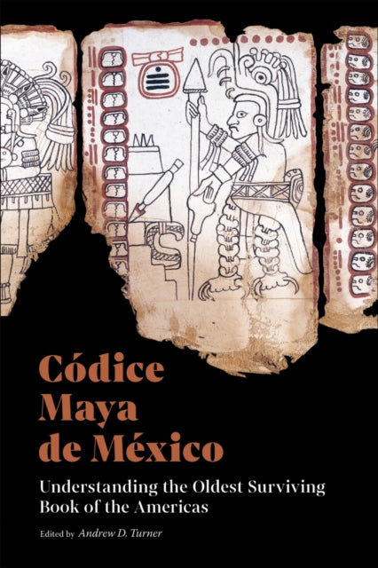 Book cover of: Codice Maya de Mexico. By: Andrew D. Turner