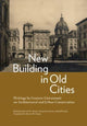 Book cover of: New Building in Old Cities. By: Gustavo Giovannoni