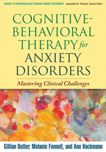 Book cover of: Cognitive-Behavioral Therapy for Anxiety Disorders