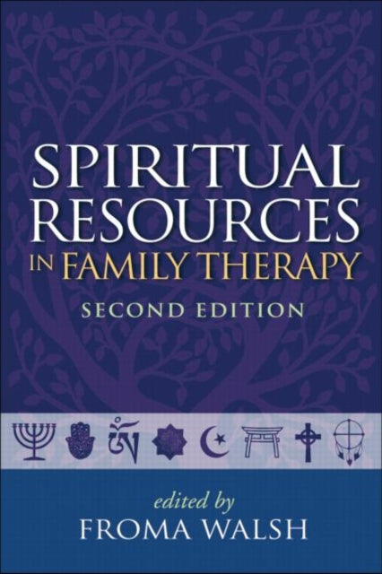 Book cover of: Spiritual Resources in Family Therapy, Second Edition. By: Froma Walsh
