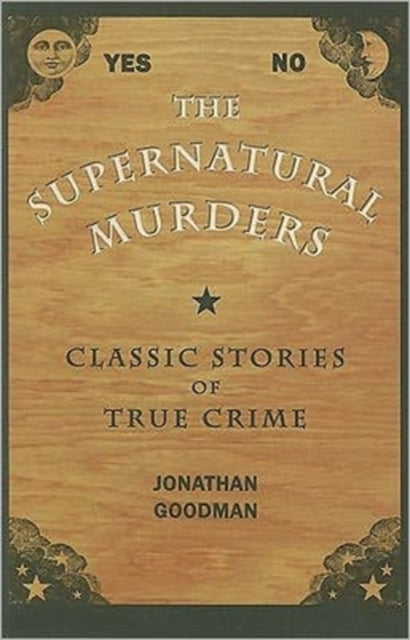 Book cover of: Supernatural Murders. By: Jonathan Goodman