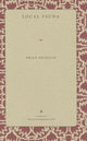 Book cover of: Local Fauna. By: Brian Brodeur