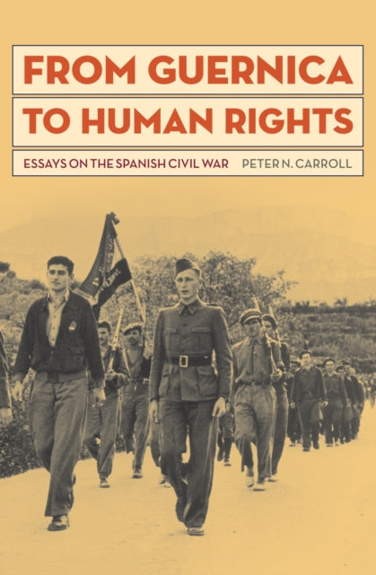 Book cover of: From Guernica to Human Rights. By: Peter N. Carroll