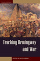 Book cover of: Teaching Hemingway and War