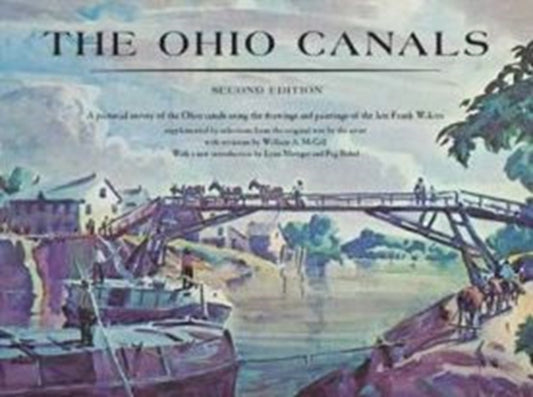 Book cover of: Ohio Canals. By: Frank N. Wilcox