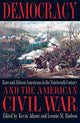 Book cover of: Democracy and the American Civil War. By: Kevin Adams