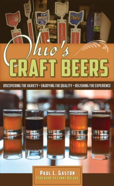 Book cover of: Ohio’s Craft Beers. By: Paul L. Gaston