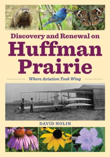 Book cover of: Discovery and Renewal on Huffman Prairie. By: David Nolin