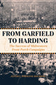 Book cover of: From Garfield to Harding. By: Jeffrey Normand Bourdon
