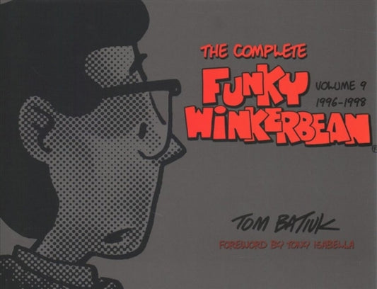 Book cover of: Complete Funky Winkerbean, Volume 9, 1996-1998. By: Tom Batiuk