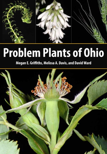 Book cover of: Problem Plants of Ohio. By: Megan E. Griffiths