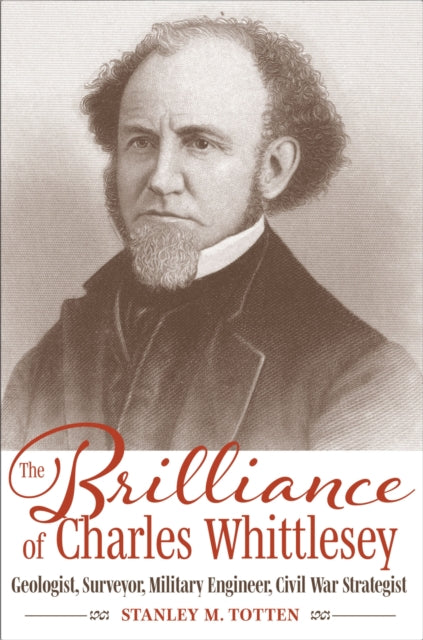 Book cover of: Brilliance of Charles Whittlesey. By: Stanley M. Totten