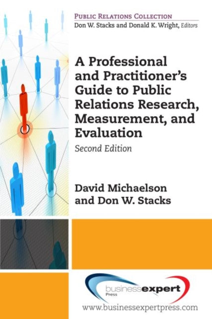 Book cover of: Professional and Practitioner's Guide to Public Relations Research, Measurement, and Evaluation. By: David Michaelson