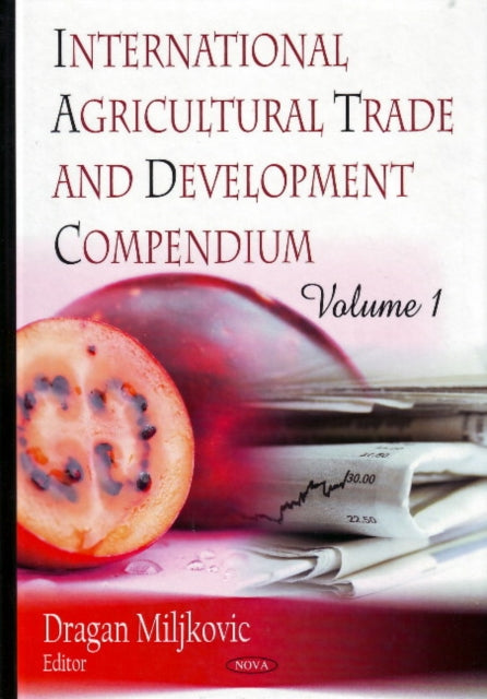 Book cover of: International Agricultural Trade & Development Compendium