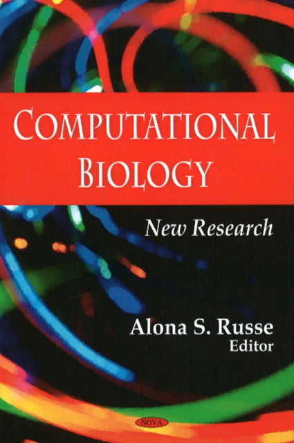 Book cover of: Computational Biology. By: Alona S. Russe